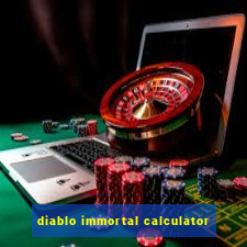 diablo immortal calculator